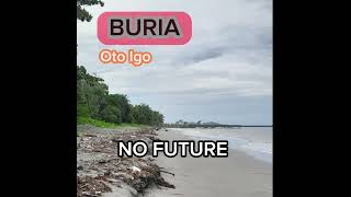 Buria  Oto Igo  NO FUTURE [upl. by Nnylimaj]