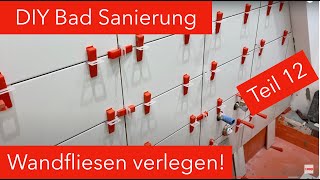 Wie die Wände richtig verfliesen DIY Badezimmer Sanierung  Wand fliesen 12 [upl. by Siroval]