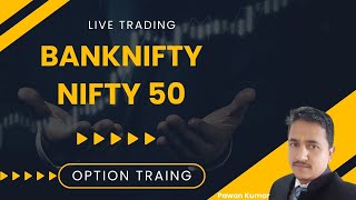 NIFTY BANK  NIFTY 50 OPTION TRADING LIVE  TRADERS PSYCHOLOGY [upl. by Ayhdnas306]