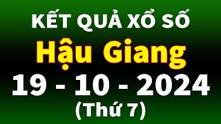 Xổ số Hậu Giang ngày 19 tháng 10  XSHG  KQXSHG  SXHG  Xổ số kiến thiết Hậu Giang hôm nay [upl. by Eisserc]