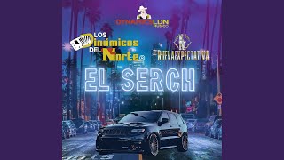 El Serch [upl. by Ystap304]