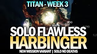 Solo Flawless Harbinger on a Titan Week 3 Version Destiny 2 [upl. by Ridgley]