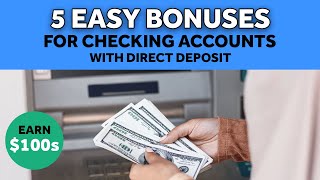 🏦5 EASY Bank Bonuses for Checking Accounts with DIRECT DEPOSIT in 2024 💰Best Checking Account Bonus [upl. by Aivatahs]