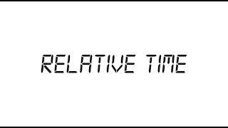 Relative Time  Short Film [upl. by Whitman113]