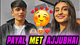 PAYAL GAMING MET AJJUBHAI 🥰  PAYAL GAMING MET TOTAL GAMING  AJJUBHAI VLOG TotalGaming093 [upl. by Donahue]