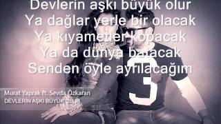 murat yaprak  devlerin aski lyrics [upl. by Yniar425]