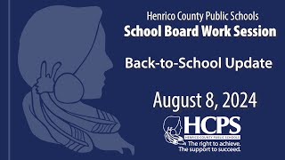 HCPS Staff PresentationBacktoSchool UpdateAugust 8 2024 Henrico County School Board Work Session [upl. by Yrocaj286]