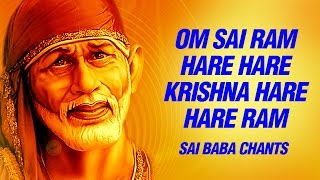 Om Sai Ram Om Sai Ram Hare Hare Krishna hare hare Ram peaceful chants of Sai Baba SAI AASHIRWAD [upl. by Monda]