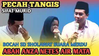 ABAH ANZA MENETESKAN AIR MATA KETIKA BOCAH SD INI SHOLAWAT BERSUARA MERDU  KH ANWAR ZAHID TERBARU [upl. by Aniral314]