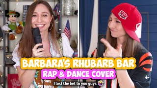 Im Doing the quotBarbaras Rhubarb Barquot Rap amp Dance I lost the bet to you guys 🤷‍♀️ [upl. by Vassili]