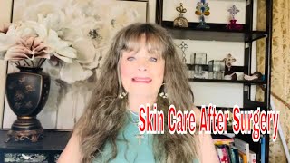 Skin Care After Surgery Tips To Still Look Good and Healthy [upl. by Jessalin519]