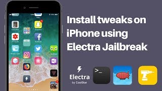 Jailbreak iOS 11 and Install Tweaks using Electra Jailbreak  iPhoneiPadiPod  No PC required [upl. by Ahseral]