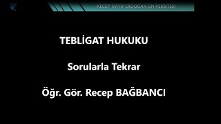 TEBLİGAT HUKUKU SORULARLA TEKRAR [upl. by Hobie]