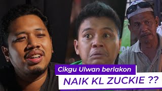 Cikgu Ulwan Berlakon Naik KL Zukie [upl. by Nilyahs]