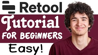 Retool Tutorial For Beginners  How To Use Retool [upl. by Eimac]