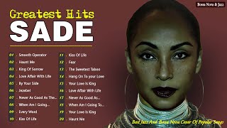 Sade Greatest Hits Full Album 2024 ✨ Best Songs of Sade [upl. by Scholem]