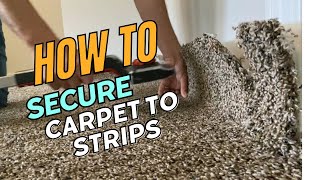 How To Secure Carpet To Strips [upl. by Adaran]