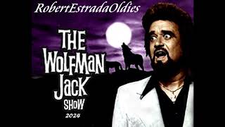 The Wolfman Jack Show 2024 [upl. by Yoko]