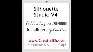 Silhouette Studio uitleg  Lettertypes vinden installeren en gebruiken in Silhouette Studio [upl. by Myrah]