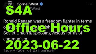 S4A Office Hours 20230622 Cornel West amp the Green Party US PseudoAntiImperialism amp More [upl. by Worthy490]