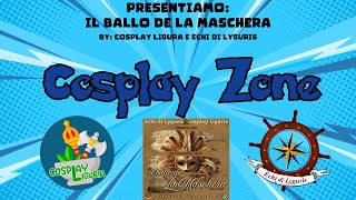 Cosplay Talk Show Zone Presenta Il Ballo de la Maschera [upl. by Leamaj]