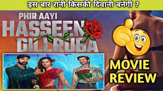 Phir Aayi Haseen Dilruba Movie Review  Review By Bhagwat Sharma [upl. by Palecek654]