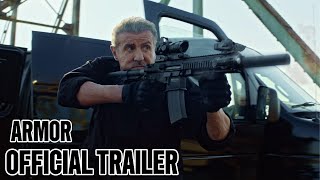 Armor 2024 Official Trailer  Jason Patric Sylvester Stallone Dash Mihok [upl. by Eceryt]