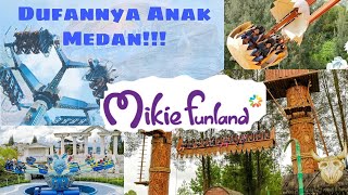 MIKIE FUNLAND  MIKIE HOLIDAY  BERASTAGI SUMATERA UTARA [upl. by Varuag]