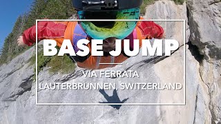 BASE Jump off Via Ferrata Lauterbrunnen Switzerland [upl. by Aicella]