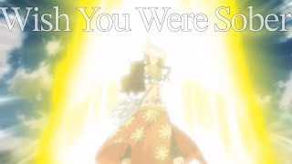 Wish You Were Sober  Cana Alberona AMV [upl. by Lewie]