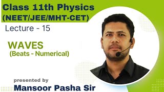 WAVES Class 11 PHYSICS Lecture  15 NEETJEEMHTCET Beats Numericals [upl. by Eimarej]