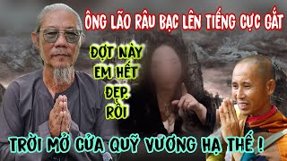 Ông Lão Râu Bạc Lên Tiếng Cực Gắt Bà Nguyễn Phương Hằng Trời Mở Cửa Quỹ Vương Đã Tới Lâm An Giang [upl. by Akcirred395]