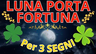 OROSCOPO del GIORNO  LUNA PORTA FORTUNA a 3 segni [upl. by Raye]