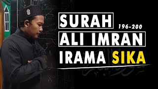 SURAH ALI IMRAN IRAMA SIKA AYAT 196200 [upl. by Emmie]