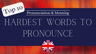 How To Pronounce Top 10  Hardest Words To Pronounce In British English [upl. by Spillar148]