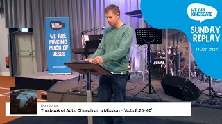 Sunday Online Replay  Kingsgate Church The book of Acts Church on a Mission  ‘Acts 82640’ [upl. by Mandell119]