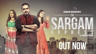 The Sargam Express I Full Video I Shankar Mahadevan I Swagata Sarkar I Rohhan Patel I Ampliify Times [upl. by Tterrag514]