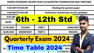 TN 6th  12th Quarterly Exam Time Table 2024  10th 11th 12th Quarterly Exam Time Table Tamil Nadu [upl. by Hsenid328]