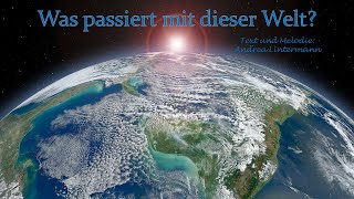 Was passiert mit dieser Welt [upl. by Gibbie439]