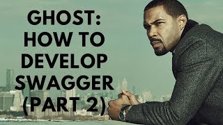 JAMES quotGHOSTquot ST PATRICK  HOW TO DEVELOP SWAGGER PART 2 [upl. by Saerdna]