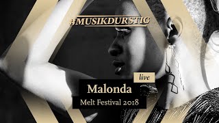 Malonda  Melt 2018 [upl. by Ennaxor]