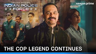 Rohit Shettys Copverse  Indian Police Force  Prime Video India [upl. by Jary]