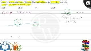 Sum of the abscissa and ordinate of the centre of the circle touching the line \ 3 xy20 \ a [upl. by Quita783]