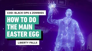 Call of Duty Black Ops 6 Zombies  How to Get the Main Easter Egg in Liberty Falls [upl. by Keelby198]