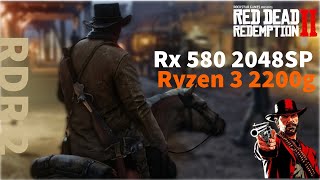 Red Dead Redemption 2 on Rx 580 2048SP  Ryzen 3 2200G [upl. by Eilrac]