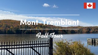 MontTremblant 2024 Fall Escape  Montreal to Scenic Autumn Adventure [upl. by Rotsen]