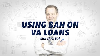 Using Basic Allowance for Housing BAH on VA Loans [upl. by Akimet]