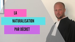 La naturalisation par décret [upl. by Uella]