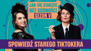 Spowiedź starego TikTokera Jak się starzeć bez godności JSSBG S05E15 [upl. by Asha]