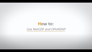 How To 6 Use NetCDF and OPeNDAP [upl. by Inalaek678]